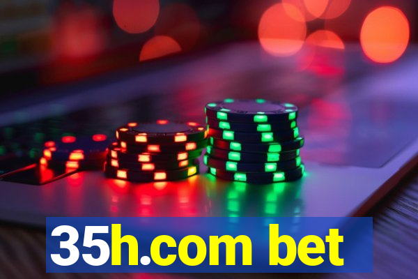 35h.com bet